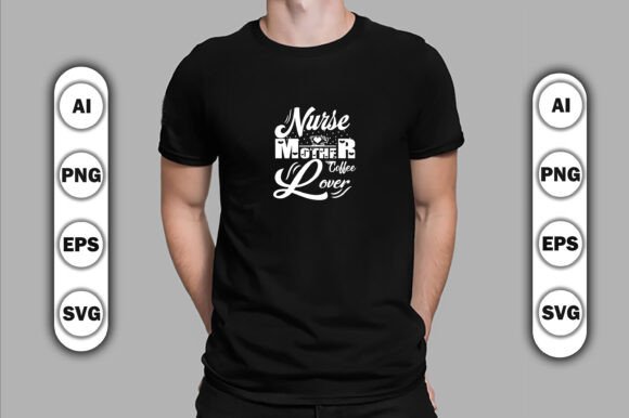 Coffee T-shirt Design 34: A Nurse-Mother-Coffee Lover Embroidery Review